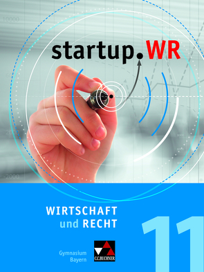 startup.WR Gymnasium Bayern – G9 / startup.WR Bayern 11 von Pfeil,  Gerhard, Pohle,  Stefan, Röhrle,  Manuela, Tyll,  Tobias, Vogl,  Carina, Wintermeier,  Johannes