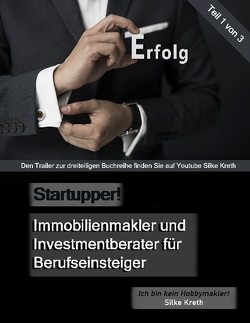 Startupper! Immobilienmakler und Investmentberater für Berufseinsteiger von Kreth,  Silke