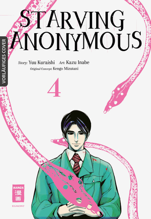Starving Anonymous 04 von Inabe,  Kazu, Kuraishi,  Yuu, Mizutani,  Kengo, Peter,  Claudia