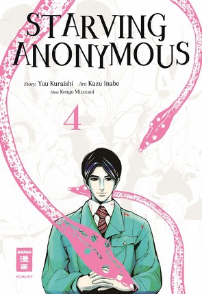 Starving Anonymous 04 von Inabe,  Kazu, Kuraishi,  Yuu, Mizutani,  Kengo, Peter,  Claudia