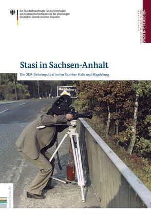 Stasi in Sachsen-Anhalt von Boeger,  Peter, Catrain,  Elise