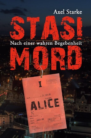Stasi-Mord von Starke,  Axel