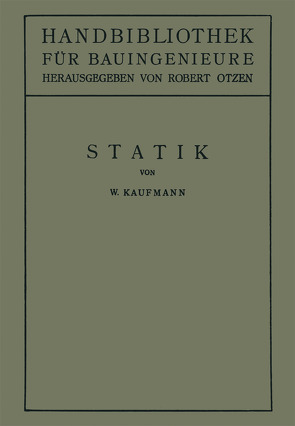 Statik von Kaufmann,  Walther, Otzen,  Robert