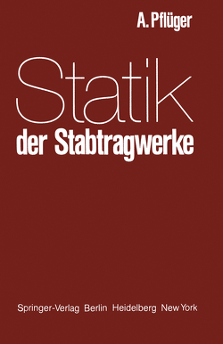 Statik der Stabtragwerke von Pflüger,  A.