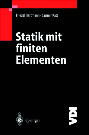 Statik mit finiten Elementen von Hartmann,  Friedel, Katz,  Casimir