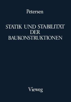 Statik und Stabilität der Baukonstruktionen von Petersen,  Christian