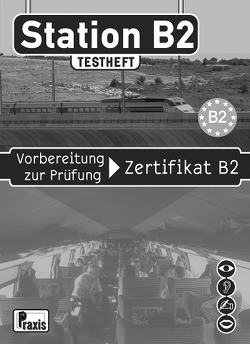 Station B2 – Testheft & 1 Audio-CD von Willingstorfer,  Sabine
