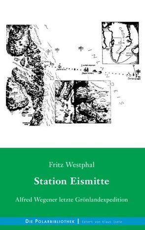 Station Eismitte von Westphal,  Fritz