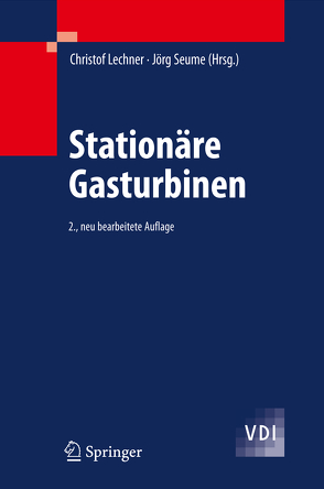 Stationäre Gasturbinen von Lechner,  Christof, Seume,  Jörg