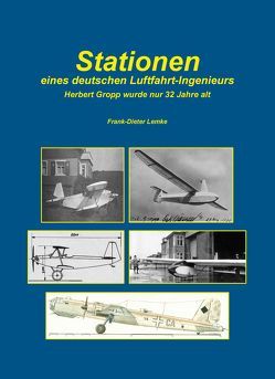 Stationen eines deutschen Luftfahrt-Ingenieurs von Lemke,  Frank-Dieter