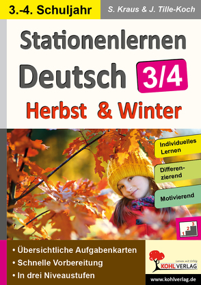 Stationenlernen Deutsch – Herbst & Winter / Klasse 3-4 von Kraus,  Stefanie, Weimann,  Viktoria