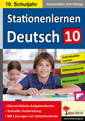 Stationenlernen Deutsch / Klasse 10 von Autorenteam Kohl-Verlag