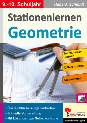 Stationenlernen Geometrie / Klasse 9-10 von Schmidt,  Hans-J.