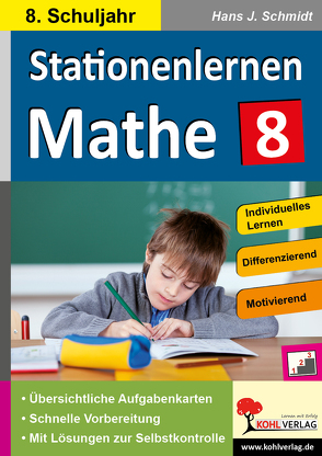 Stationenlernen Mathe / Klasse 8 von Schmidt,  Hans-J.