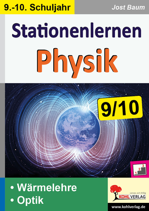 Stationenlernen Physik / Klasse 9-10 von Baum,  Jost