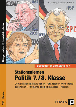 Stationenlernen Politik 7./8. Klasse von Lauenburg,  Frank, Strukamp,  Sabrina, Weller,  Martin