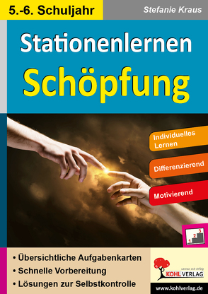 Stationenlernen Schöpfung / Klasse 5-6 von Kraus,  Stefanie