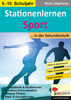 Stationenlernen Sport … in der Sekundarstufe von Lütgeharm,  Rudi