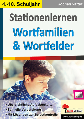 Stationenlernen Wortfamilien & Wortfelder von Vatter,  Jochen