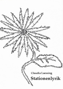 Stationenlyrik von Laessing,  Claudia