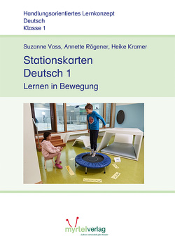 Stationskarten Deutsch 1 von Rögener,  Annette, Skwirblies,  Sigrid, Voss,  Suzanne