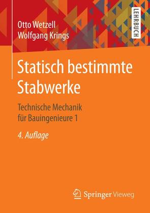 Statisch bestimmte Stabwerke von Krings,  Wolfgang, Wetzell,  Otto