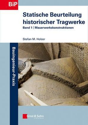 Statische Beurteilung historischer Tragwerke von Holzer,  Stefan M.