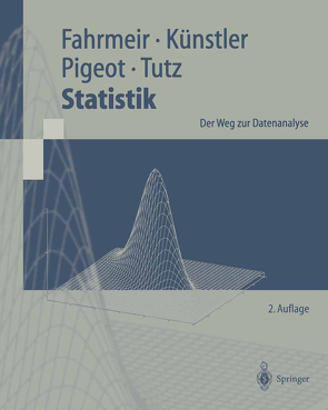 Statistik von Fahrmeir,  Ludwig, Künstler,  Rita, Pigeot,  Iris, Tutz,  Gerhard