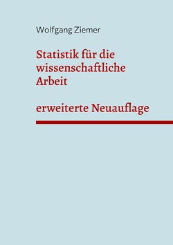 Statistik für die wissenschaftliche Arbeit von Ziemer,  Wolfgang