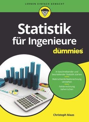 Statistik für Ingenieure für Dummies von Maas,  Christoph