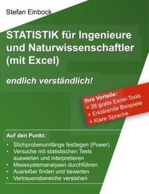 Statistik für Ingenieure und Naturwissenschaftler (mit Excel) von Einbock,  Stefan