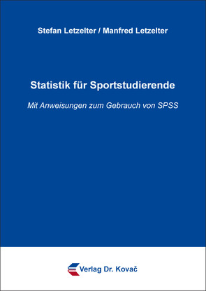 Statistik für Sportstudierende von Letzelter,  Manfred, Letzelter,  Stefan