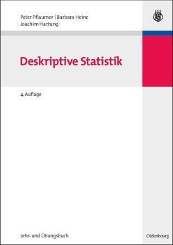 Statistik für Wirtschafts- und Sozialwissenschaften: Deskriptive Statistik von Hartung,  Joachim, Heine,  Barbara, Pflaumer,  Peter