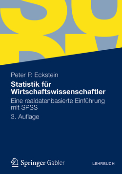 Statistik für Wirtschaftswissenschaftler von Eckstein,  Peter P.