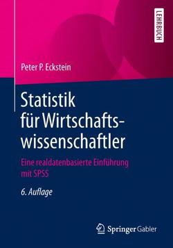 Statistik für Wirtschaftswissenschaftler von Eckstein,  Peter P.