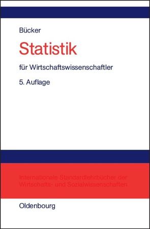 Statistik für Wirtschaftswissenschaftler von Bücker,  Rüdiger