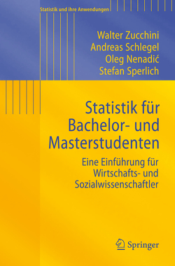 Statistik für Bachelor- und Masterstudenten von Nenadic,  Oleg, Schlegel,  Andreas, Sperlich,  Stefan, Zucchini,  Walter