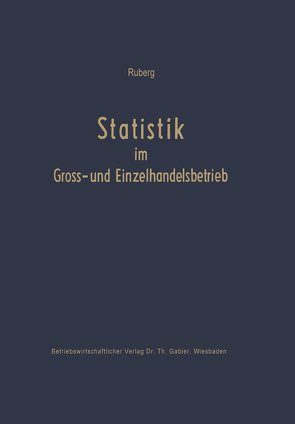 Statistik im Groß- und Einzelhandelsbetrieb von Ruberg,  Carl
