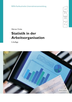 Statistik in der Arbeitsorganisation von Fricke,  Werner