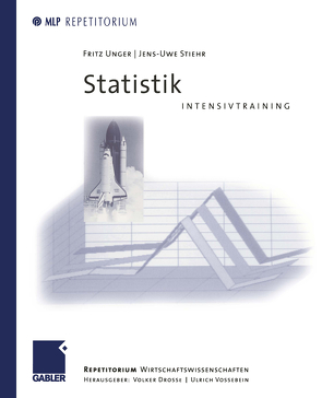 Statistik Intensivtraining von Drosse,  Volker, Stiehr,  Jens-Uwe, Unger,  Fritz, Vossebein,  Ulrich