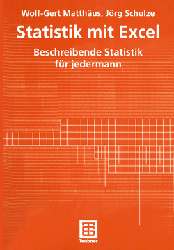 Statistik mit Excel von Matthaeus,  Wolf-Gert, Schulze,  Jörg