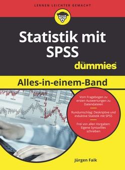 Statistik mit SPSS Alles in einem Band für Dummies von Faik,  Jürgen