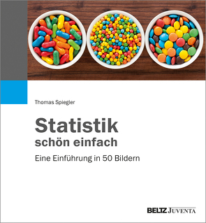 Statistik schön einfach von Spiegler,  Thomas