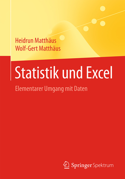 Statistik und Excel von Matthaeus,  Wolf-Gert, Matthäus,  Heidrun