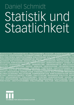 Statistik und Staatlichkeit von Schmidt,  Daniel