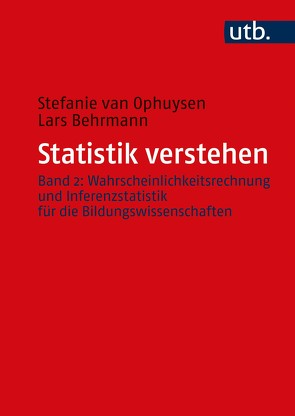 Statistik verstehen, Band 2 von Behrmann,  Lars, van Ophuysen,  Stefanie