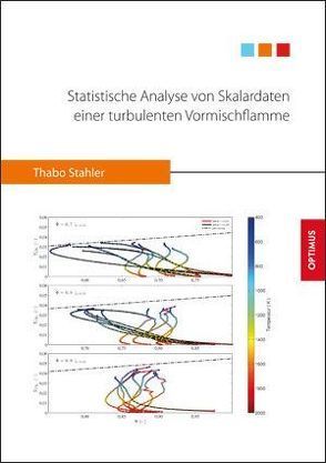 Statistische Analyse von Skalardaten einer turbulenten Vormischflamme von Stahler,  Thabo