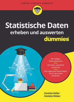 Statistische Daten erheben und auswerten für Dummies von Keller,  Daniela, Weber,  Daniela