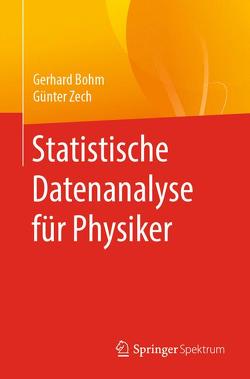 Statistische Datenanalyse für Physiker von Böhm,  Gerhard, Zech,  Günter