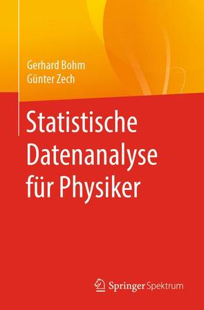 Statistische Datenanalyse für Physiker von Böhm,  Gerhard, Zech,  Günter